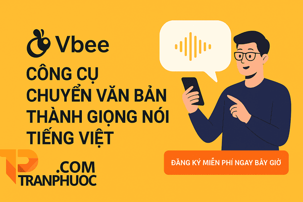 🗣️ Vbee – Công Cụ Chuyển Văn Bản Thành Giọng Nói Tiếng Việt Tự Nhiên Nhất Hiện Nay